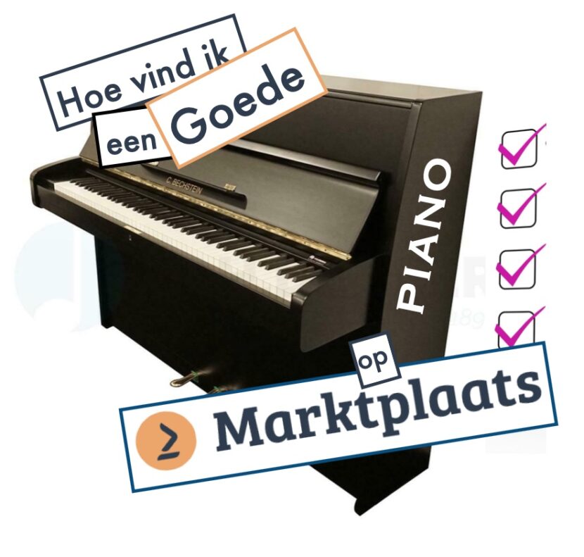 Hoe vind ik een goede piano op marktplaats? Van Dongen Piano's Hoe vind ik een goede piano op marktplaats? Van Dongen Piano's